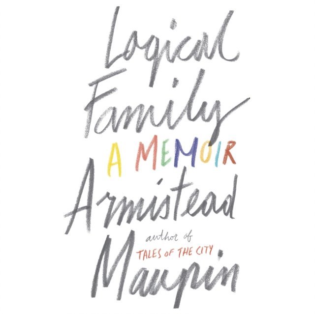 Armistead Maupin - Logical Family, Ljudbok