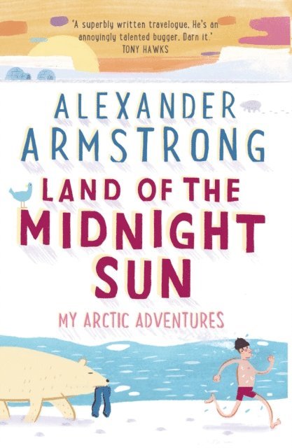 Alexander Armstrong - Land of the Midnight Sun, E-bok