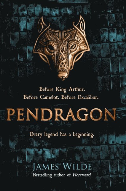 James Wilde - Pendragon, E-bok