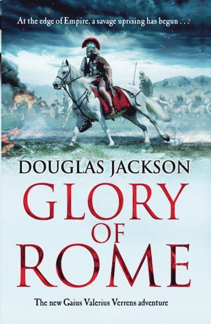 Douglas Jackson - Glory of Rome, E-bok