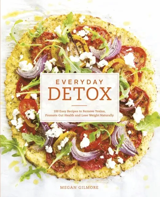 Megan Gilmore - Everyday Detox, E-bok. Tillgänglighet: Lägg i varukorg