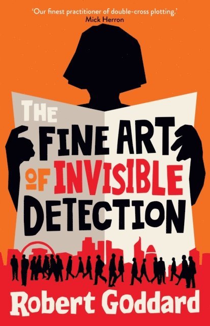 Robert Goddard - Fine Art of Invisible Detection, E-bok