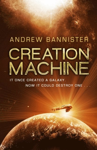 Andrew Bannister - Creation Machine, E-bok