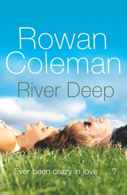 Rowan Coleman - River Deep, E-bok