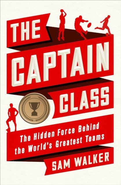 Sam Walker - Captain Class, E-bok