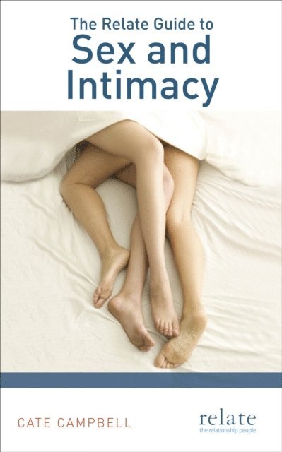 Cate Campbell - Relate Guide to Sex and Intimacy, E-bok. Tillgänglighet: Lägg i varukorg