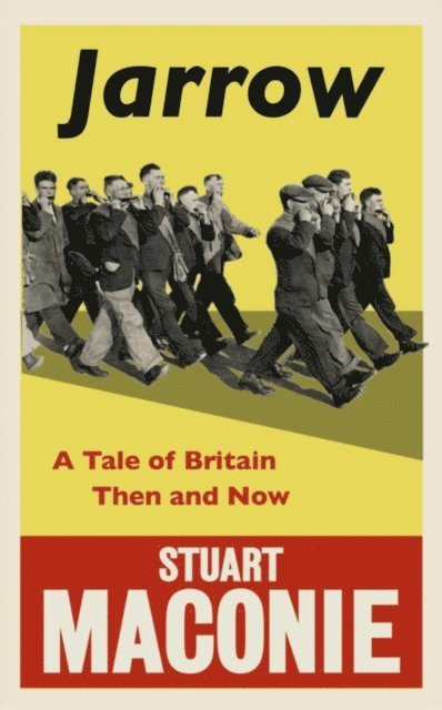 Stuart Maconie - Long Road from Jarrow, E-bok