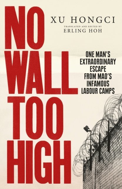 Xu Hongci - No Wall Too High, E-bok