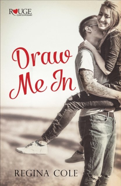 Regina Cole - Draw Me In: A Rouge Contemporary Romance, E-bok