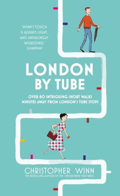 Christopher Winn - London By Tube, E-bok. Tillgänglighet: Lägg i varukorg