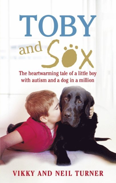 Vikky Turner, Neil Turner - Toby and Sox, E-bok