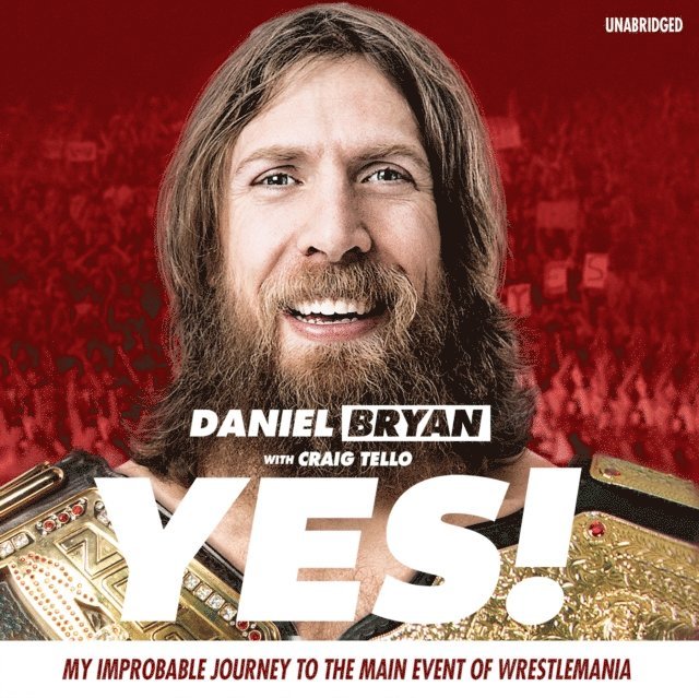 Daniel Bryan - Yes!, Ljudbok