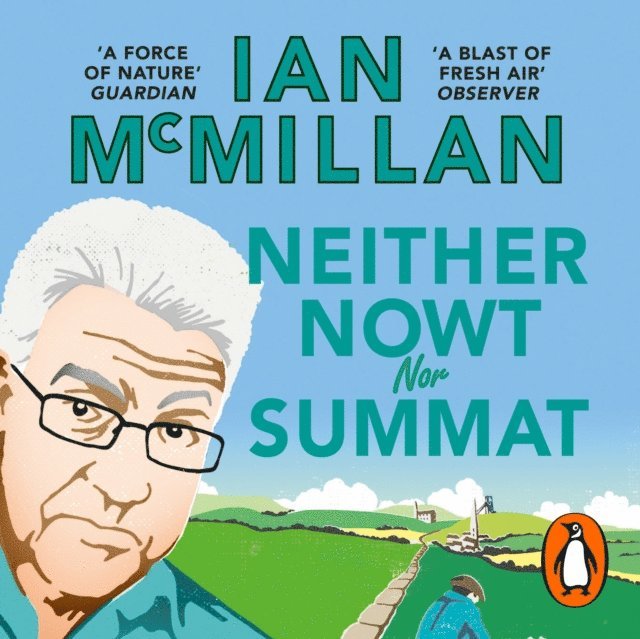 Ian McMillan - Neither Nowt Nor Summat, Ljudbok