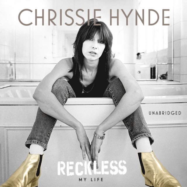 Chrissie Hynde - Reckless, Ljudbok