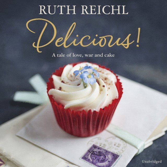 Ruth Reichl - Delicious!, Ljudbok