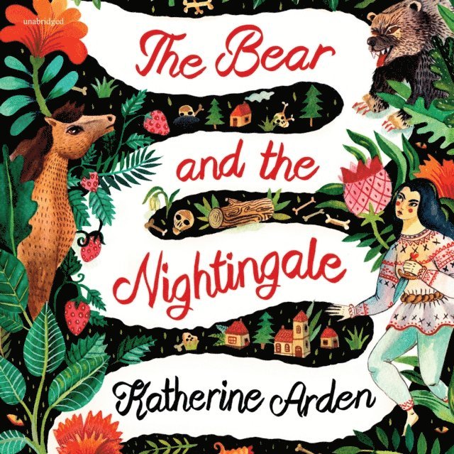 Katherine Arden - Bear and The Nightingale, Ljudbok
