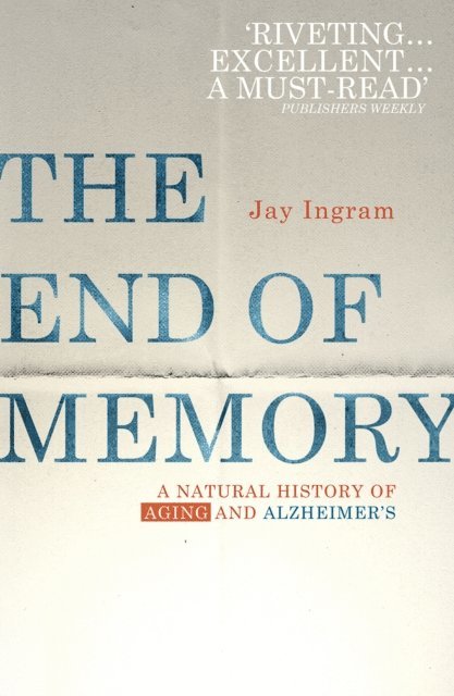 Jay Ingram - End of Memory, E-bok