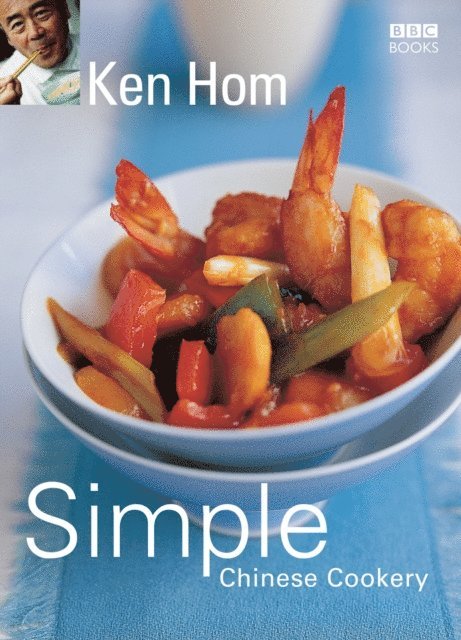 Ken Hom - Simple Chinese Cookery, E-bok