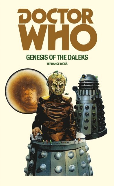 Terrance Dicks - Doctor Who and the Genesis of the Daleks, E-bok