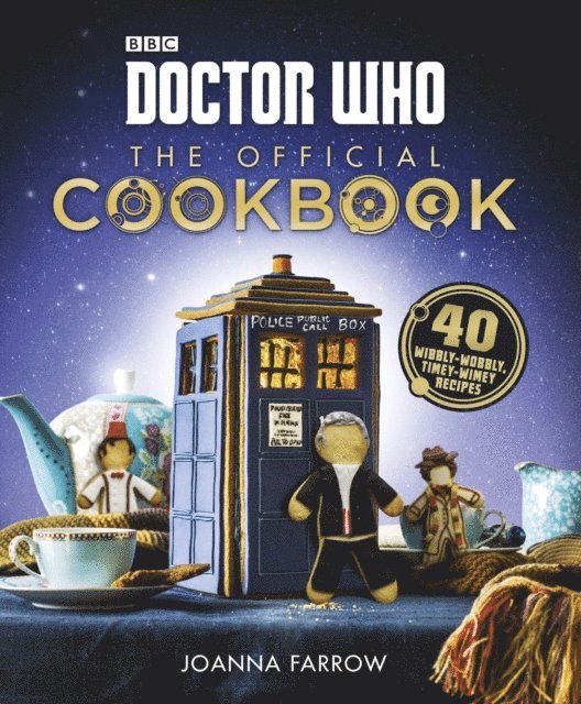 Joanna Farrow - Doctor Who: The Official Cookbook, E-bok
