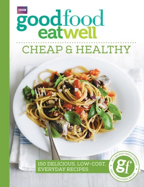 Good Food Guides - Good Food Eat Well: Cheap and Healthy, E-bok. Tillgänglighet: Lägg i varukorg
