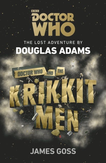Douglas Adams, James Goss - Doctor Who and the Krikkitmen, E-bok