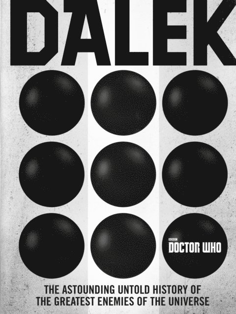 George Mann, Justin Richards, Cavan Scott - Doctor Who: Dalek, E-bok