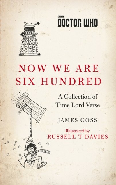 James Goss - Doctor Who: Now We Are Six Hundred, E-bok