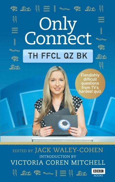 Jack Waley-Cohen - Only Connect: The Official Quiz Book, E-bok