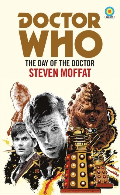 Steven Moffat - Doctor Who: The Day of the Doctor (Target Collection), E-bok