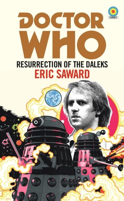 Eric Saward - Doctor Who: Resurrection of the Daleks (Target Collection), E-bok