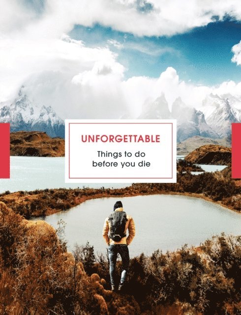 Clare Jones, Steve Watkins - Unforgettable Things to do Before you Die, E-bok