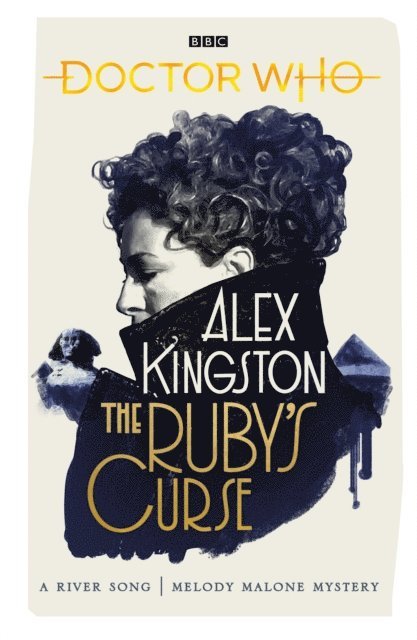 Alex Kingston - Doctor Who: The Ruby’s Curse, E-bok