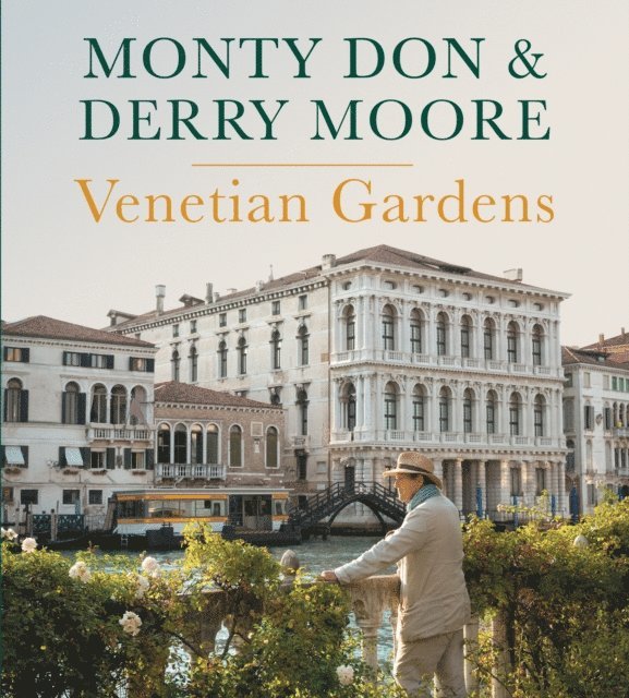 Monty Don, Derry Moore - Venetian Gardens, E-bok
