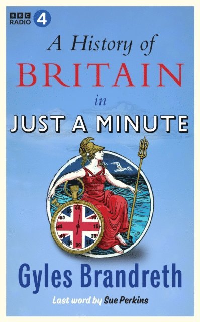 Gyles Brandreth - History of Britain in Just a Minute, E-bok