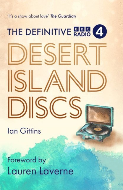 Ian Gittins - Definitive Desert Island Discs, E-bok