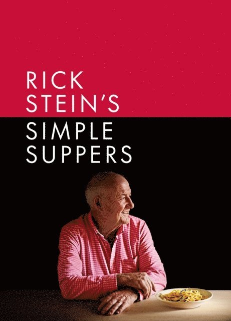 Rick Stein - Rick Stein's Simple Suppers, E-bok