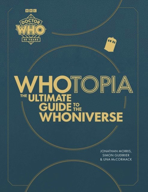 Jonathan Morris, Simon Guerrier, Una McCormack - Doctor Who: Whotopia, E-bok