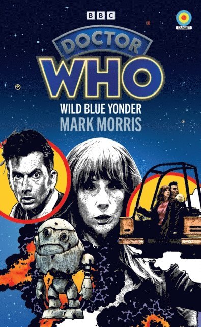 Mark Morris - Doctor Who: Wild Blue Yonder (Target Collection), E-bok