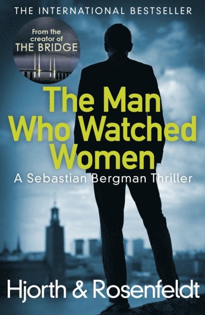 Michael Hjorth, Hans Rosenfeldt - Man Who Watched Women, E-bok
