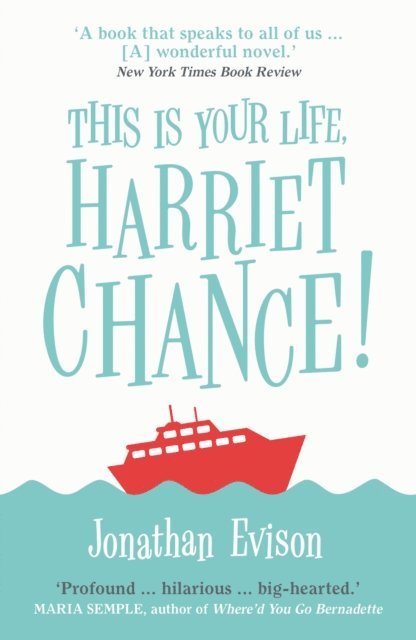 Jonathan Evison - This Is Your Life, Harriet Chance!, E-bok