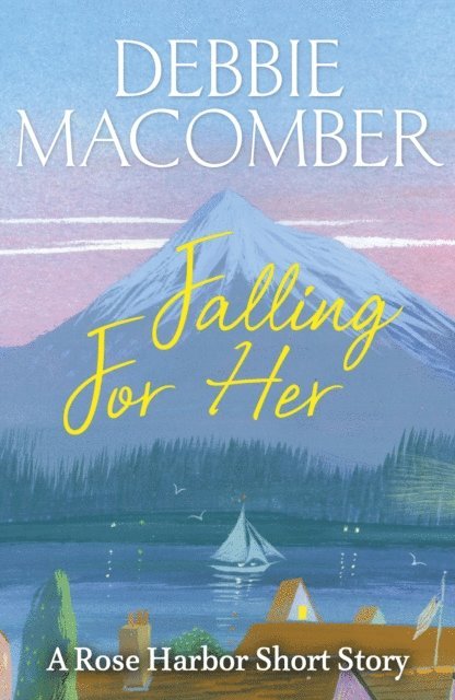 Debbie Macomber - Falling for Her, E-bok