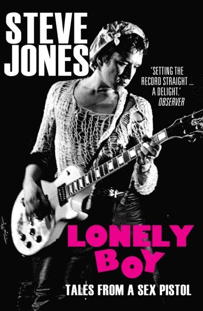 Steve Jones - Lonely Boy, E-bok