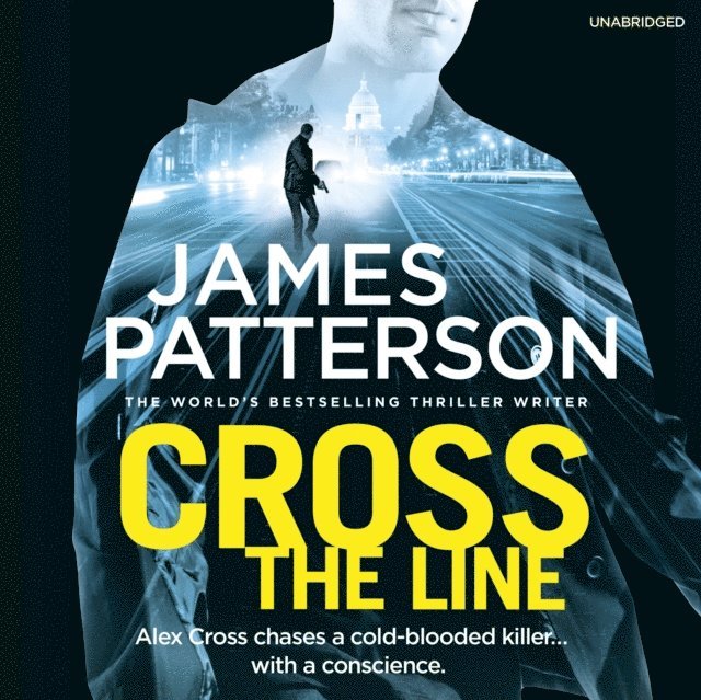 James Patterson - Cross the Line, Ljudbok