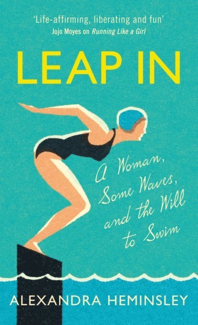 Alexandra Heminsley - Leap In, E-bok. Tillgänglighet: Lägg i varukorg