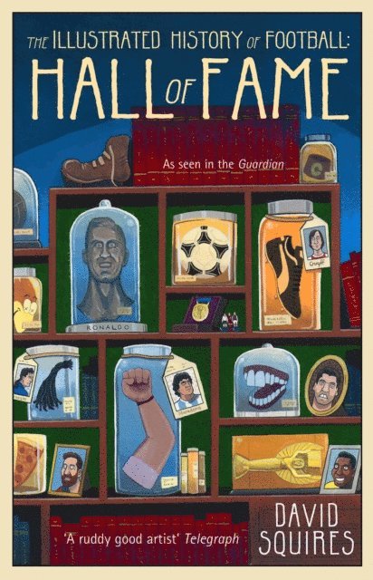 David Squires - Illustrated History of Football, E-bok