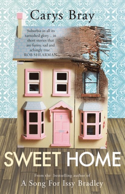 Carys Bray - Sweet Home, E-bok