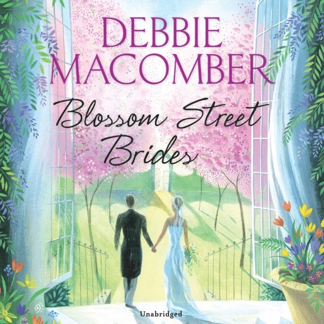 Debbie Macomber - Blossom Street Brides, Ljudbok