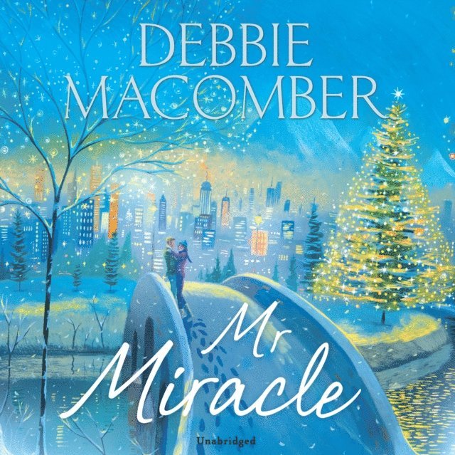 Debbie Macomber - Mr Miracle, Ljudbok