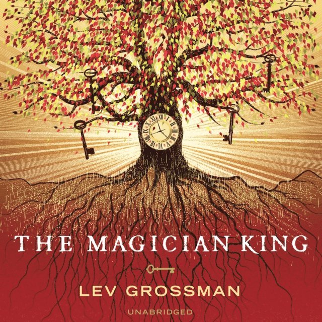 Lev Grossman - Magician King, Ljudbok